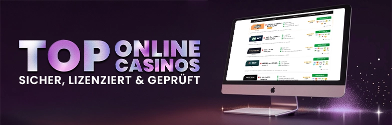 Top Online Casinos - Sicher, lizenziert & geprüft